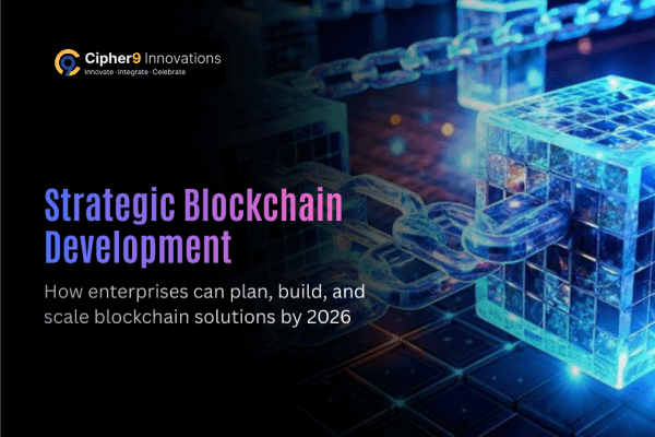 Blockchain development strategy and cost roadmap for enterprises in 2026