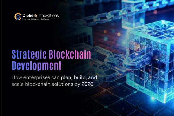 Blockchain development strategy and cost roadmap for enterprises in 2026
